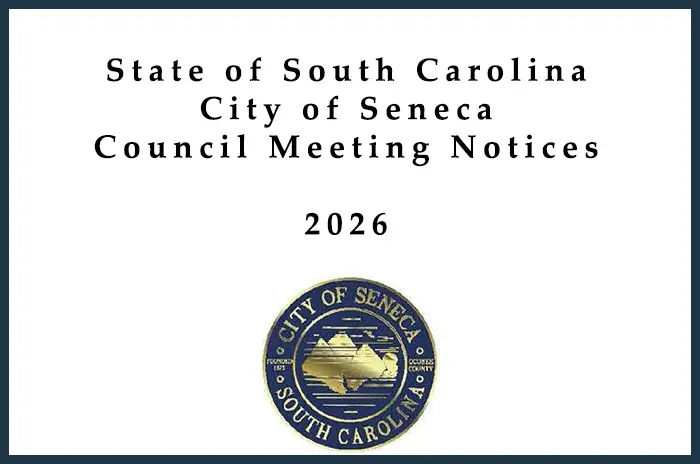 City of Seneca Council Meeting Notices - 2026